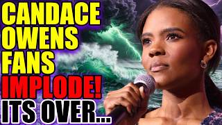 Candace Owens Fans IMPLODE! This is BAD