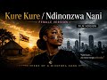 Kure Kure / Ndinonzwa Nani (female version) 