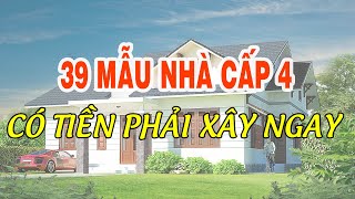 Tổng Hợp 39 Mẫu Nhà Cấp 4 Đẹp | Có Tiền Phải Xây Ngay | Nội Thất inHome