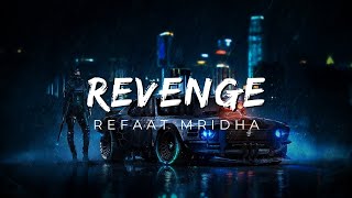 Refaat Mridha - Revenge | Invisible Nation Release