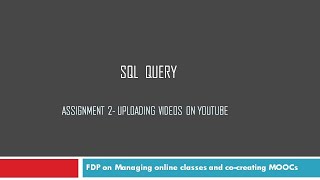 Assignment 2- SQL Query