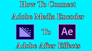 How To connect Adobe Media Encoder To Adobe After Effects In Just 2 Mins | HD | Gamers Tech.