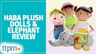 Mini Doll Matteo, Snug Up Dolls Jada and Mason, and Discovery Animal Elephant from HABA Review!