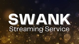 Swank Movie Streaming Service