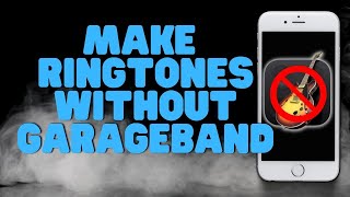 How to Set Custom iPhone Ringtones Without GarageBand