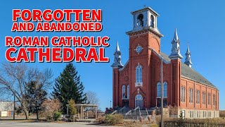 Forgotten Abandoned Roman Catholic Cathedral Built in 1905