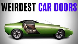 10 WEIRDEST Car DOORS Ever Made – You WON’T Believe #5!