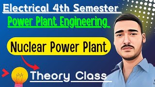 Nuclear Power Plant||Power Plant Engineering||PPE Polytechnic 4th Semester||Study mega point