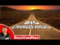 Hello & Goodbye. BIG Change For RickVanMan.