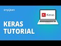 Keras Tutorial For Beginners | Keras For Deep Learning | Deep Learning Tutorial | Simplilearn