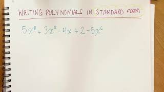 Algebra 1- Writing a Polynomial in Standard Form