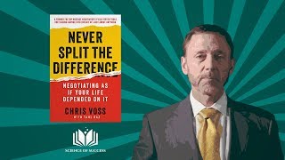 Never Split the Difference by Chris Voss - FBI negotiation tactics explained!