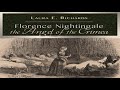 Florence Nightingale the Angel of the Crimea by Laura E. Howe RICHARDS | Full Audio Book