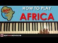 HOW TO PLAY - TOTO - AFRICA (Piano Tutorial Lesson)