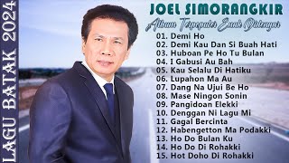 Joel Simorangkir   Lagu Batak Terbaru Dan Terpopuler 2024 Yang Enak Didengar Saat Ini