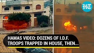 On Cam: Hamas Traps Israeli Soldiers In House, Blows It Up; 1 IDF Tank Destroyed Every Hour? | Gaza