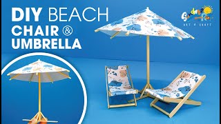 Beach Chair \u0026 Umbrella DIY 手工制作微型沙滩椅子和遮阳伞