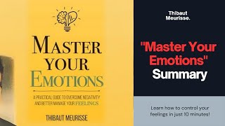 Master Your Emotions by Thibaut Meurisse Audiobook | Book Summary