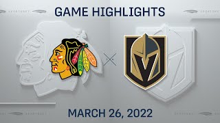 NHL Highlights | Blackhawks vs. Golden Knights - Mar. 26, 2022