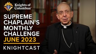 Supreme Chaplain’s Challenge | KnightCast Episode 13