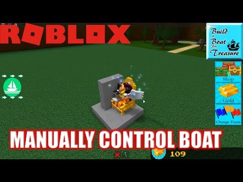 Roblox How To Manually Steer Your Boat In Build A Boat For Treasure - 