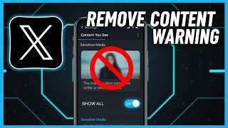 How to Remove the Content Warning on X (Twitter) in 2026 – Full Step-by-Step Guide