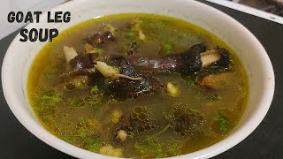 ಆರೋಗ್ಯಕರವಾದ ಕಾಲು ಸೂಪ್ ಮಾಡೋ ಸುಲಭ ವಿಧಾನ | Goat Leg Soup Recipe In Kannada | Soup In Kannada Recipe