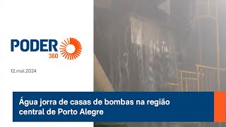 Água jorra de casas de bombas na região central de Porto Alegre