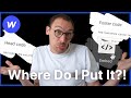 Webflow Beginners: Are You Putting Code in the Right Place?