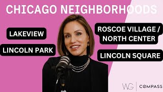 Chicago Neighborhoods | Lakeview | Lincoln Park | Roscoe Village/North Center | Lincoln Square