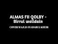 TEAM HADROH ALMAS FII QOLBY (AFIIQER'S) - Birrul Walidain (cover) Majlis Syababul kheir