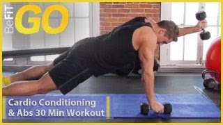 BeFiT GO: 30 Minute Cardio Conditioning & Ab Workout (high-intensity circuit training)