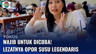 Wajib untuk Dicoba! Lezatnya Opor Susu Legendaris | Fokus