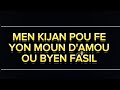 KOMAN POU FE YON MOUN D'AMOU OU AVEK YON GRENN LAY