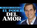 El IMPACTO Curativo del AMOR❤️ Conversación con el Dr  Mario Alonso Puig