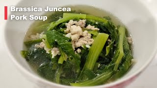 How to Cook Brassica Juncea Soup | របៀបស្ងោរស្ពៃខ្មៅសាច់ជ្រូក