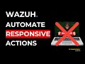 Avoid Compromise with Wazuh Active Response