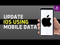 How To Update iOS 18 Using Cellular / Mobile Data On ANY iPhone!
