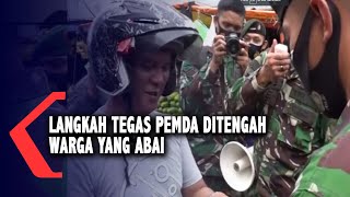 Langkah Tegas Pemda Ditengah Warga Yang Abai