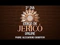 Cerco de Jericó | 2º Dia | Padre Alessandro Bobinton