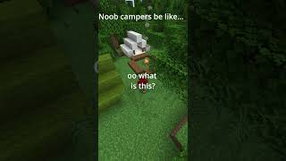 Noob campers be like... #minecraft #memes #skit #funny #shorts