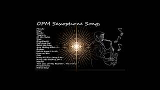 OPM Saxophone Songs Compilation 2022
