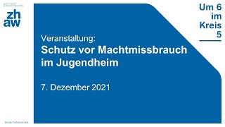 Veranstaltung «Schutz vor Machtmissbrauch im Jugendheim»