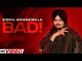 Sidhu Moosewala - Bad (HD Video) | Dev Ocean | Latest Punjabi Song 2024 | Punjabi Songs 2024