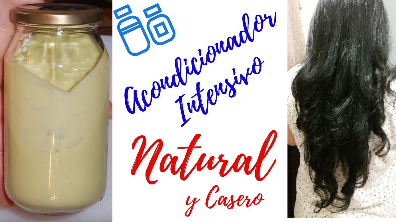 Como Hacer Un Acondicionador Intensivo Natural Casero - YouTube