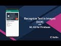 Recognize Text in Images (OCR) with ML Kit for Firebase in Android