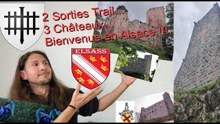 Alsace : 2 sorties Trail 3 Châteaux !!!