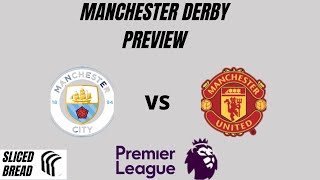 Man City vs Man Utd Preview | Manchester Derby | Manchester United News