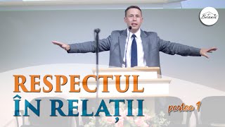 Avram Hadarau // RESPECTUL IN RELATII (partea 1)