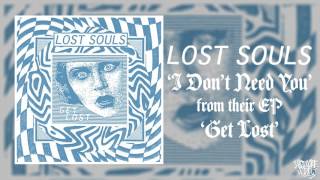 LOST SOULS 'Get Lost' (Full EP Stream) [HQ]